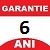 6 ani Garantie